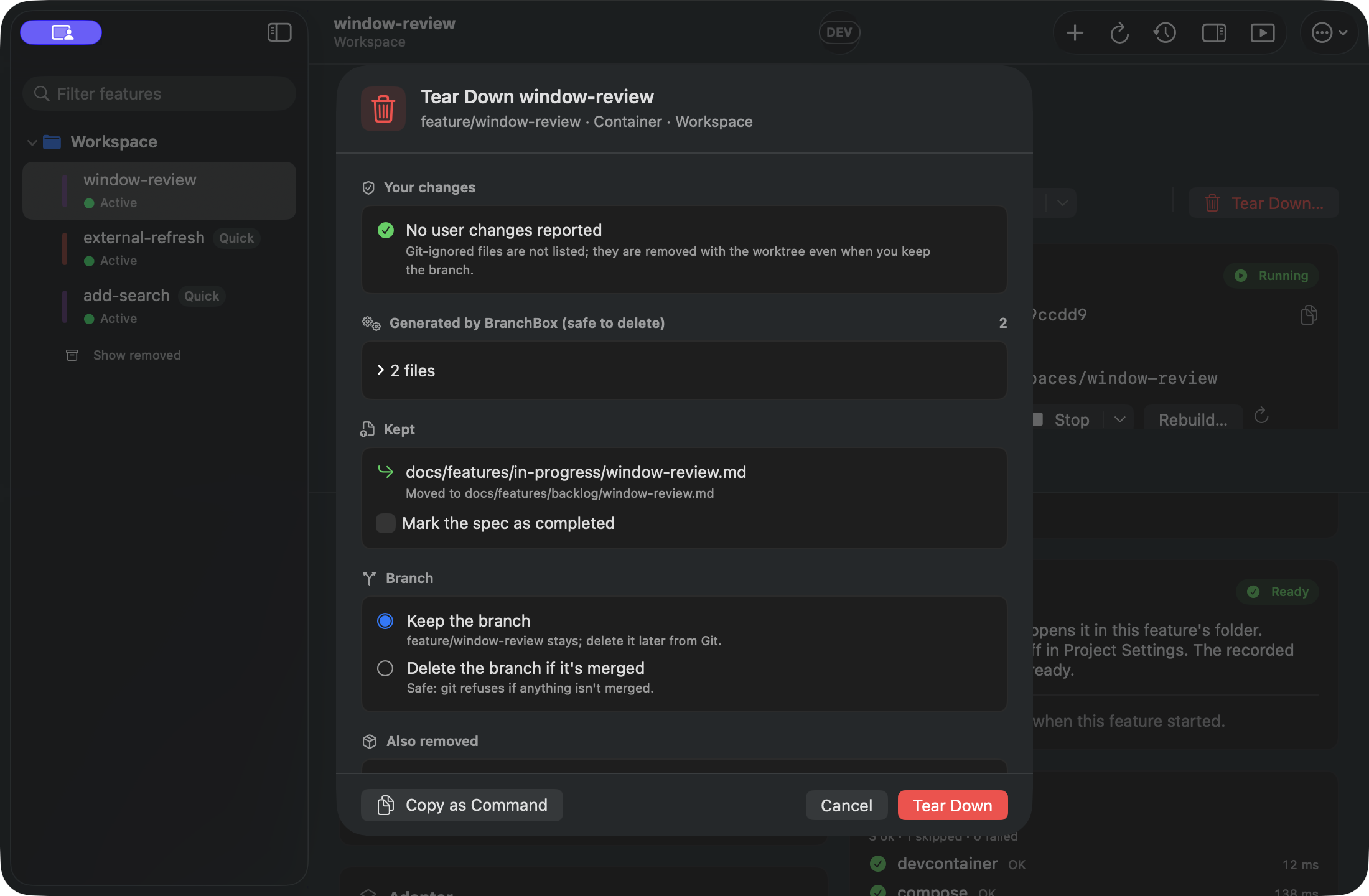 Teardown plan with No user changes reported, the ignored-files warning, and Keep the branch selected